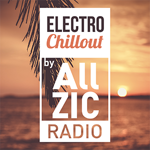 Allzic Radio – Electro Chill
