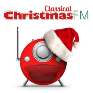 Christmas FM – Classical & Carols